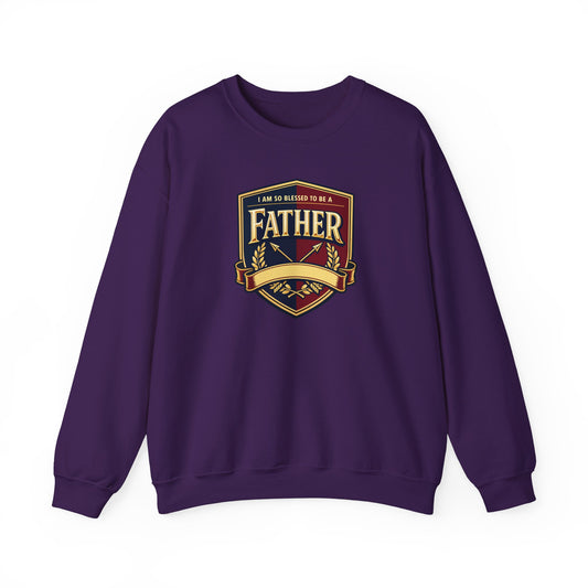 "I Am So Blessed To Be A Father" Sweatshirt