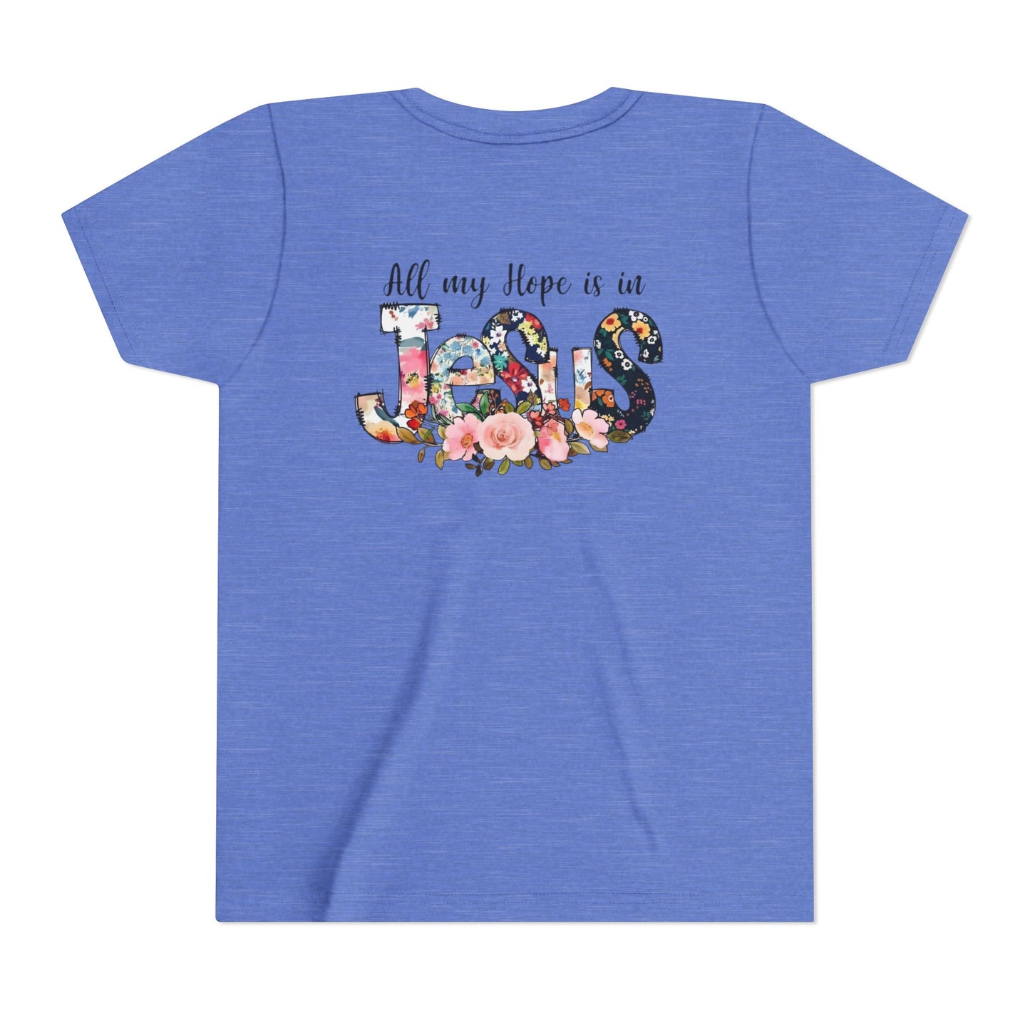 Youth Tee — "All My Hope Is in Jesus" Floral Christian Shirt