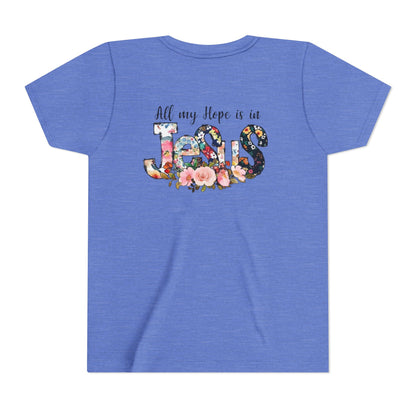 Youth Tee — "All My Hope Is in Jesus" Floral Christian Shirt