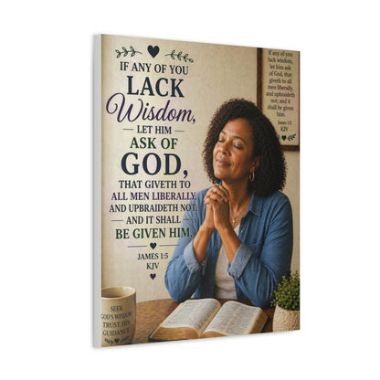 Stretched Canvas - "If Any of You Lack Wisdom" Inspirational Christian Wall Art (James 1:5)