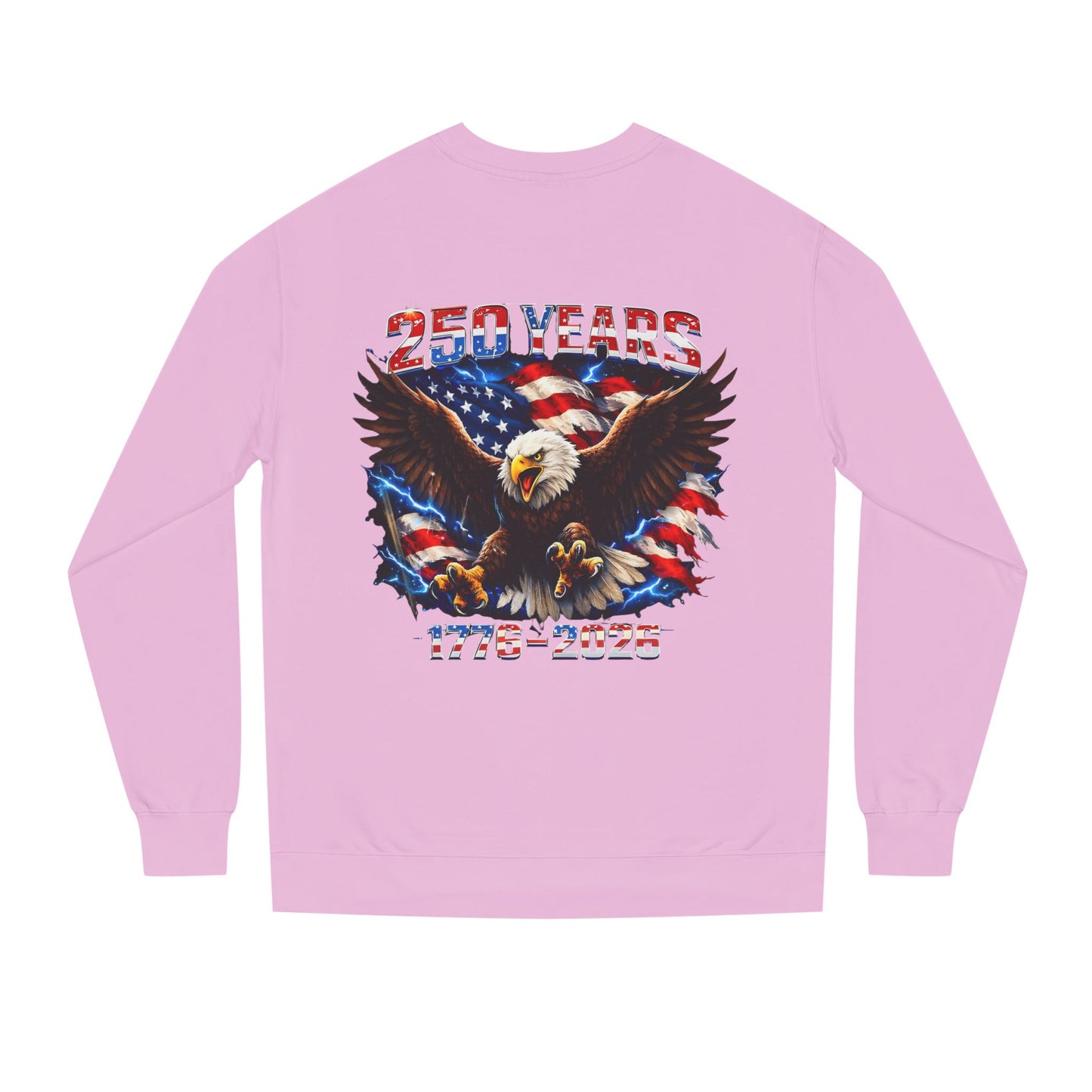 250 Years 1776–2026 Eagle Flag Sweatshirt