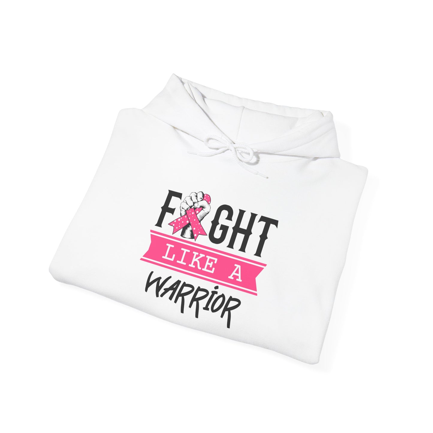 "Fight Like a Warrior" Hoodie