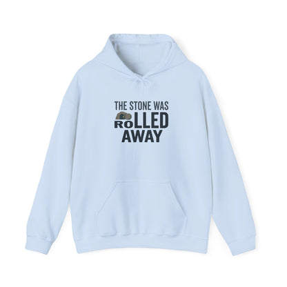 "The Stone Was Rolled Away" Hoodie