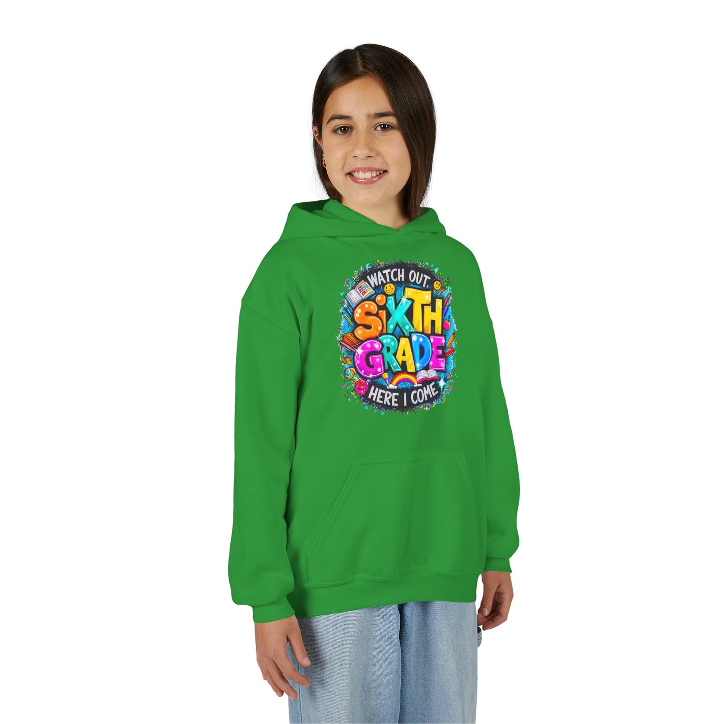 Sixth Grade Hoodie - "Watch Out, Sixth Grade Here I Come" Back-to-School Kids Sweatshirt