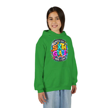 Sixth Grade Hoodie - "Watch Out, Sixth Grade Here I Come" Back-to-School Kids Sweatshirt