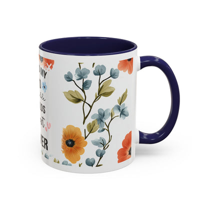 She Held My Hand Forever Floral Coffee Mug