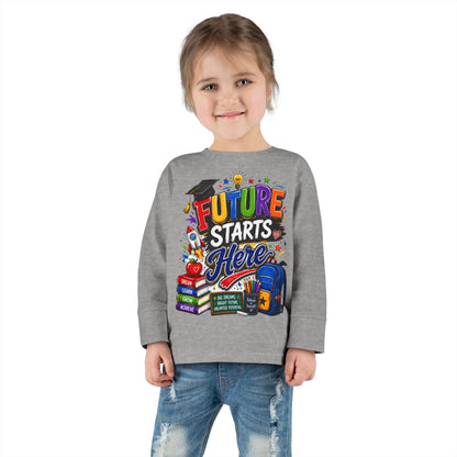 Toddler Long Sleeve Tee - "Future Starts Here" Back-to-School Shirt