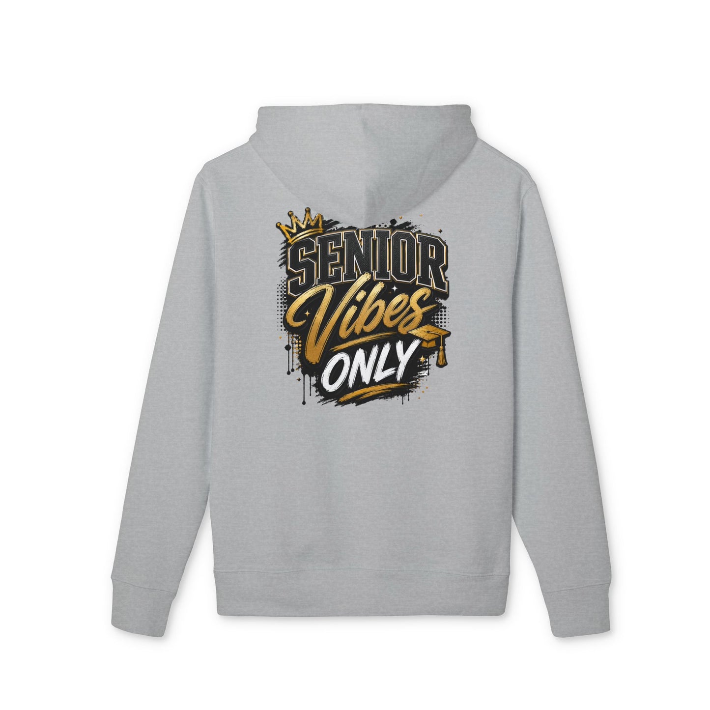 Senior Vibes Only Hoodie