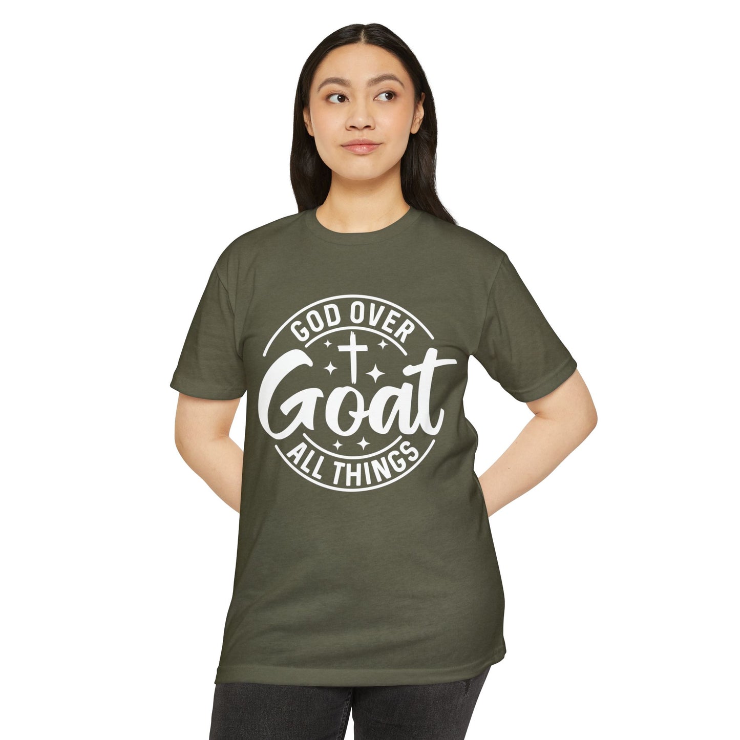 God Over Goat T-Shirt — Christian Faith Tee ("God Over Goat All Things")