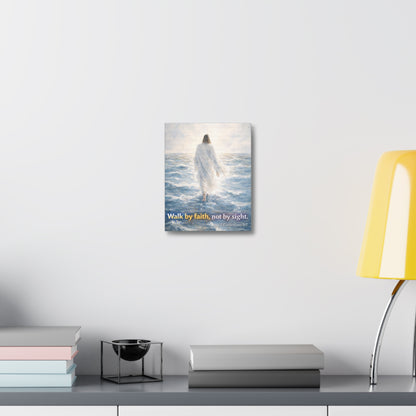 Stretched Canvas - "Walk by faith, not by sight" Inspirational Christian Wall Art (2 Corinthians 5:7)