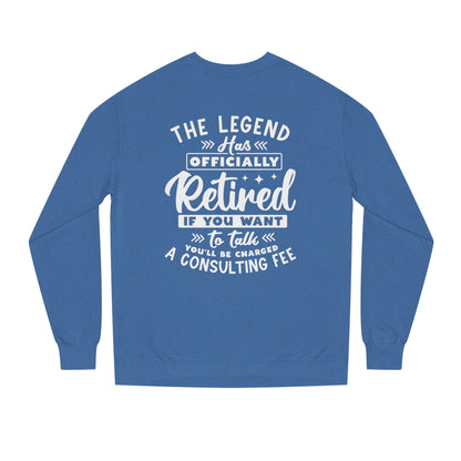 Retired Legend Sweatshirt — "The Legend Has Officially Retired" Retirement Gift