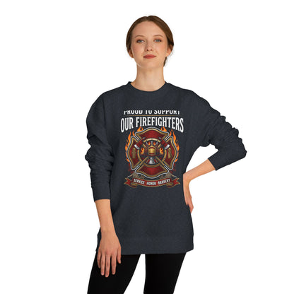 Firefighter Support Sweatshirt — "Proud to Support Our Firefighters" Crewneck