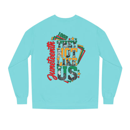 Juneteenth 'They Not Like Us' Crewneck Sweatshirt