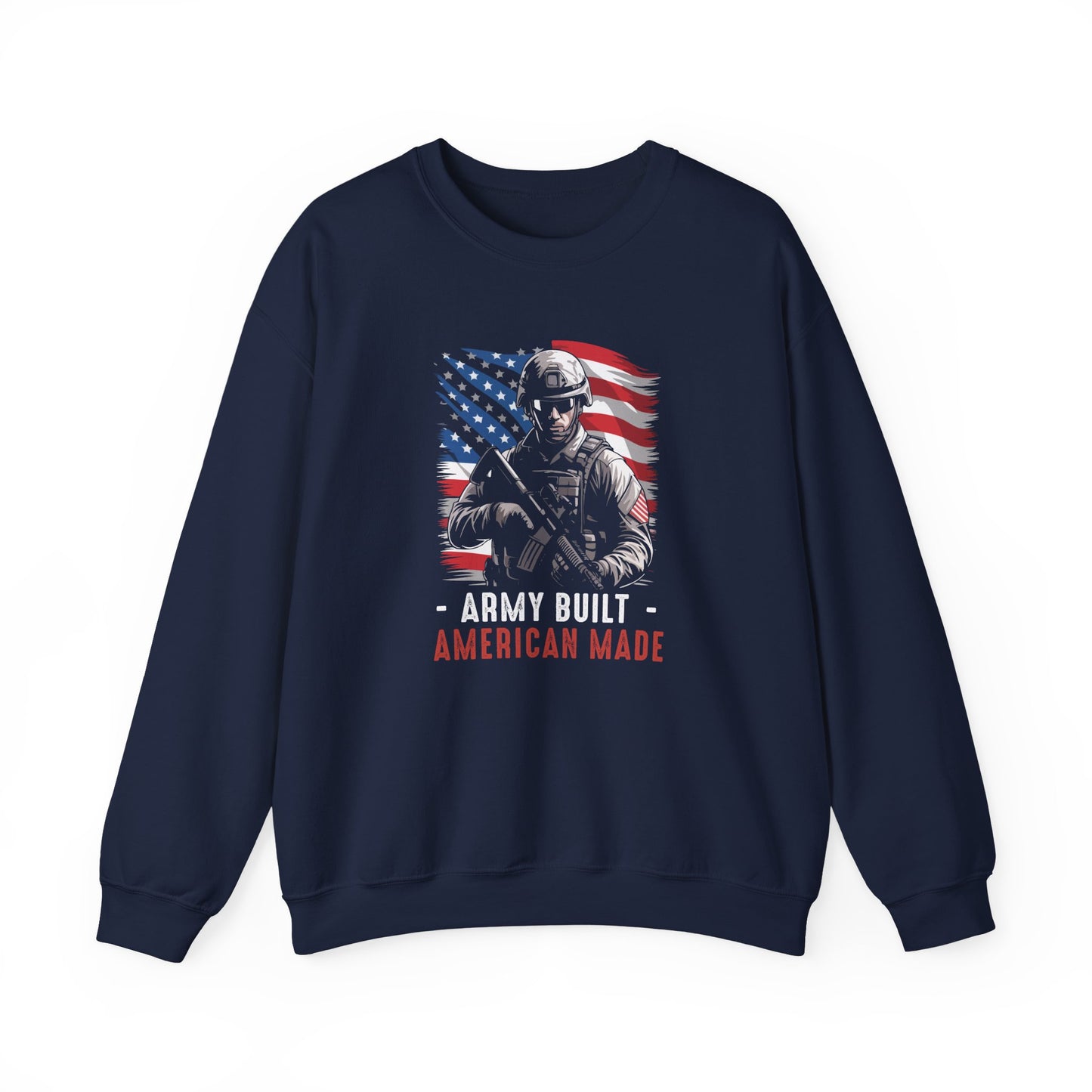 Army Built American Made  Sweatshirt