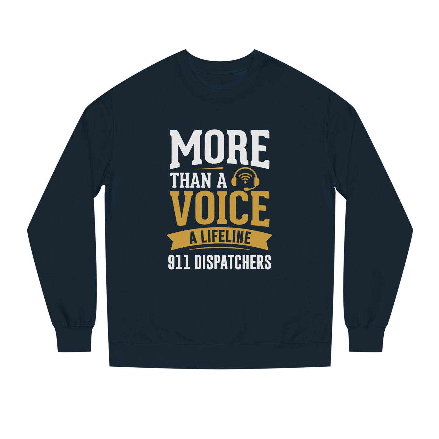 911 Dispatchers "More Than a Voice" Crewneck Sweatshirt — Lifeline Dispatcher Shirt