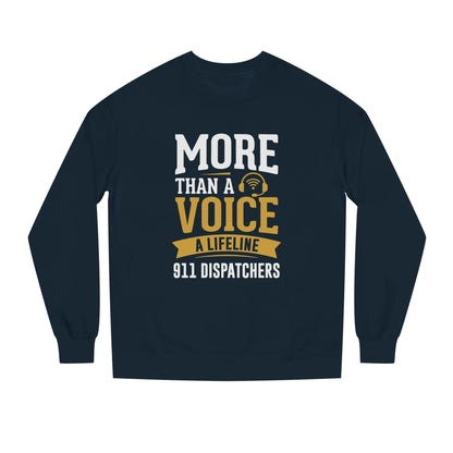911 Dispatchers Sweatshirt — "More Than a Voice, A Lifeline" Crewneck
