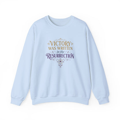 "Victory Was Written in the Resurrection"  Crewneck Sweatshirt