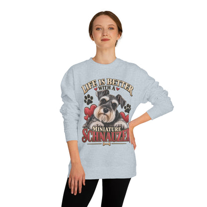 Miniature Schnauzer Sweatshirt — "Life Is Better With A Miniature Schnauzer" Crewneck