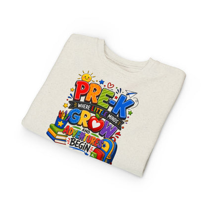 Pre-K Toddler Sweatshirt — "Pre-K Where Little Minds Grow and Adventure Begins" Kids School Pullover