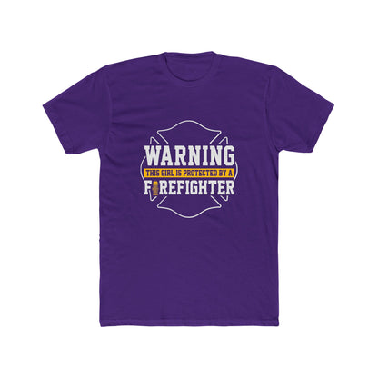 Warning This Girl Is Protected By A Firefighter T-Shirt