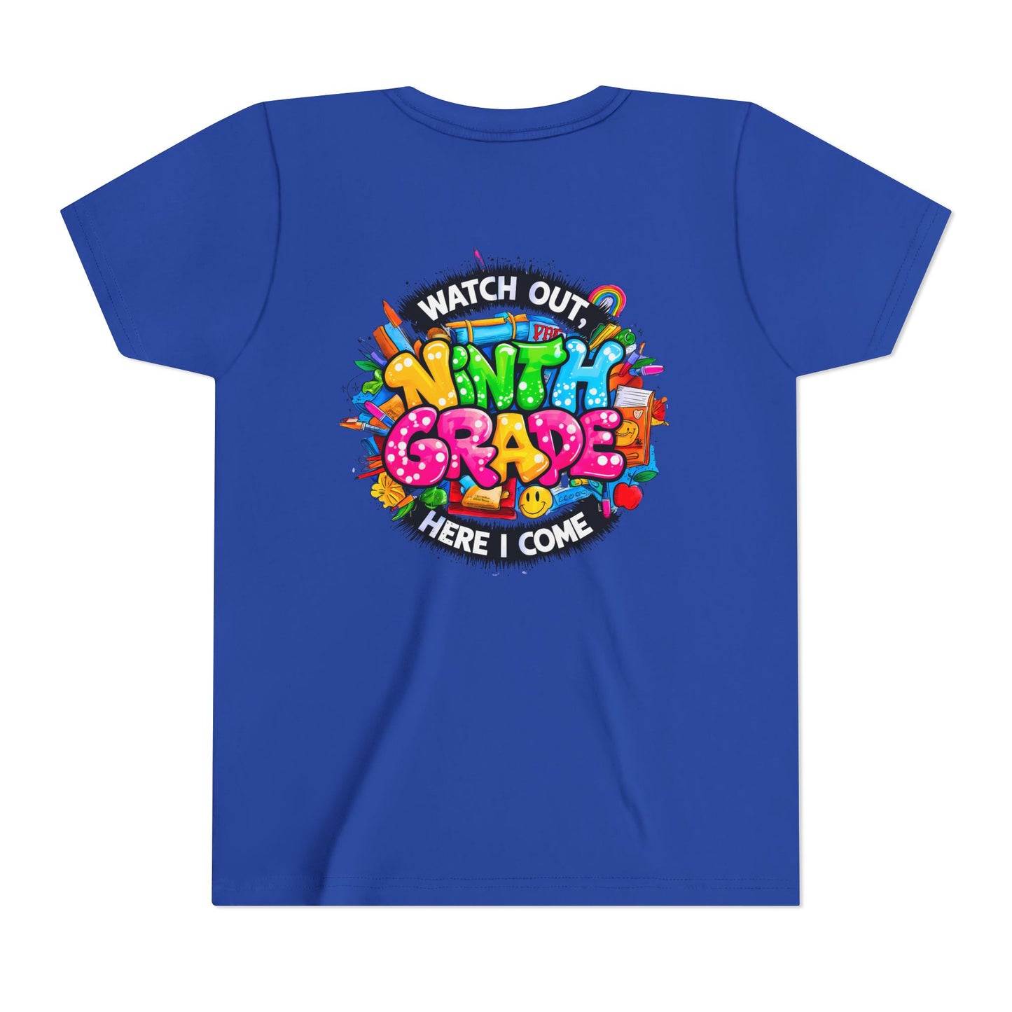 Youth Tee — “Watch Out Ninth Grade Here I Come” Colorful Back-to-School Shirt