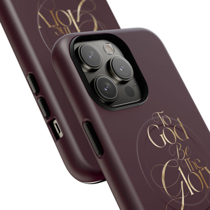 "To God Be The Glory" Tough Magnetic Phone Case — Burgundy Christian iPhone Cover