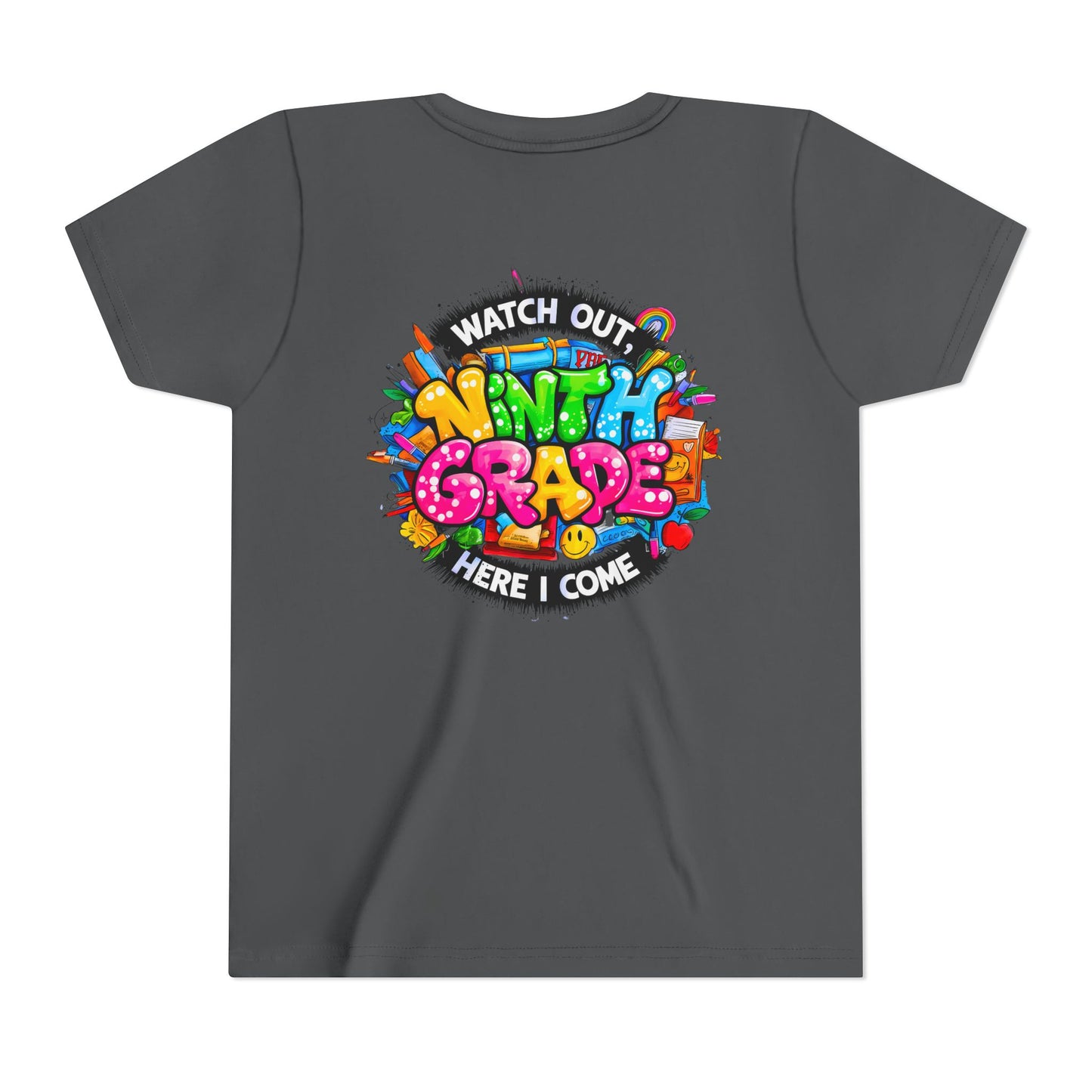 Youth Tee — “Watch Out Ninth Grade Here I Come” Colorful Back-to-School Shirt