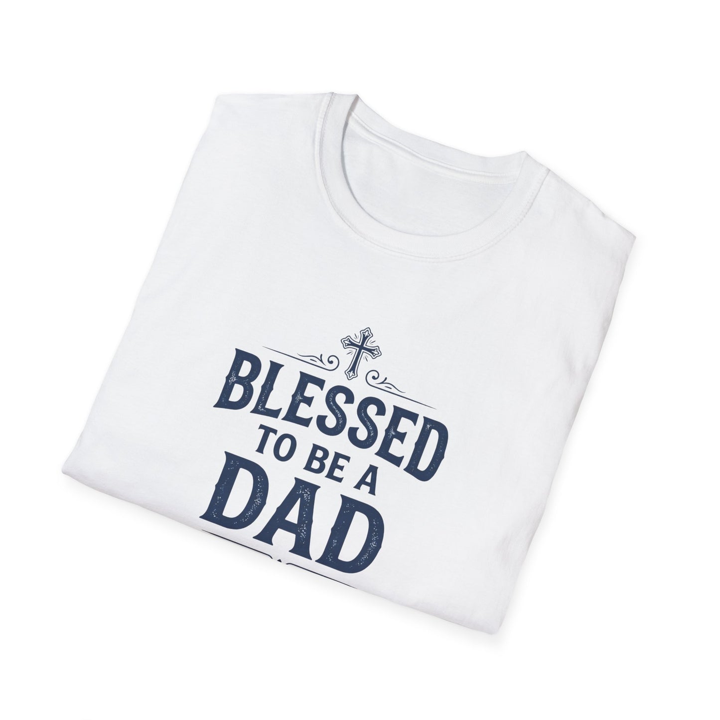 Blessed to Be a Dad T-Shirt