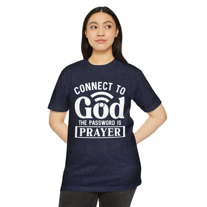 Connect to God T-Shirt — “The Password Is Prayer” Christian Faith Tee