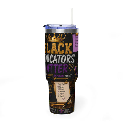 40oz Vacuum Tumbler — "Black Educators Matter" Insulated Travel Mug