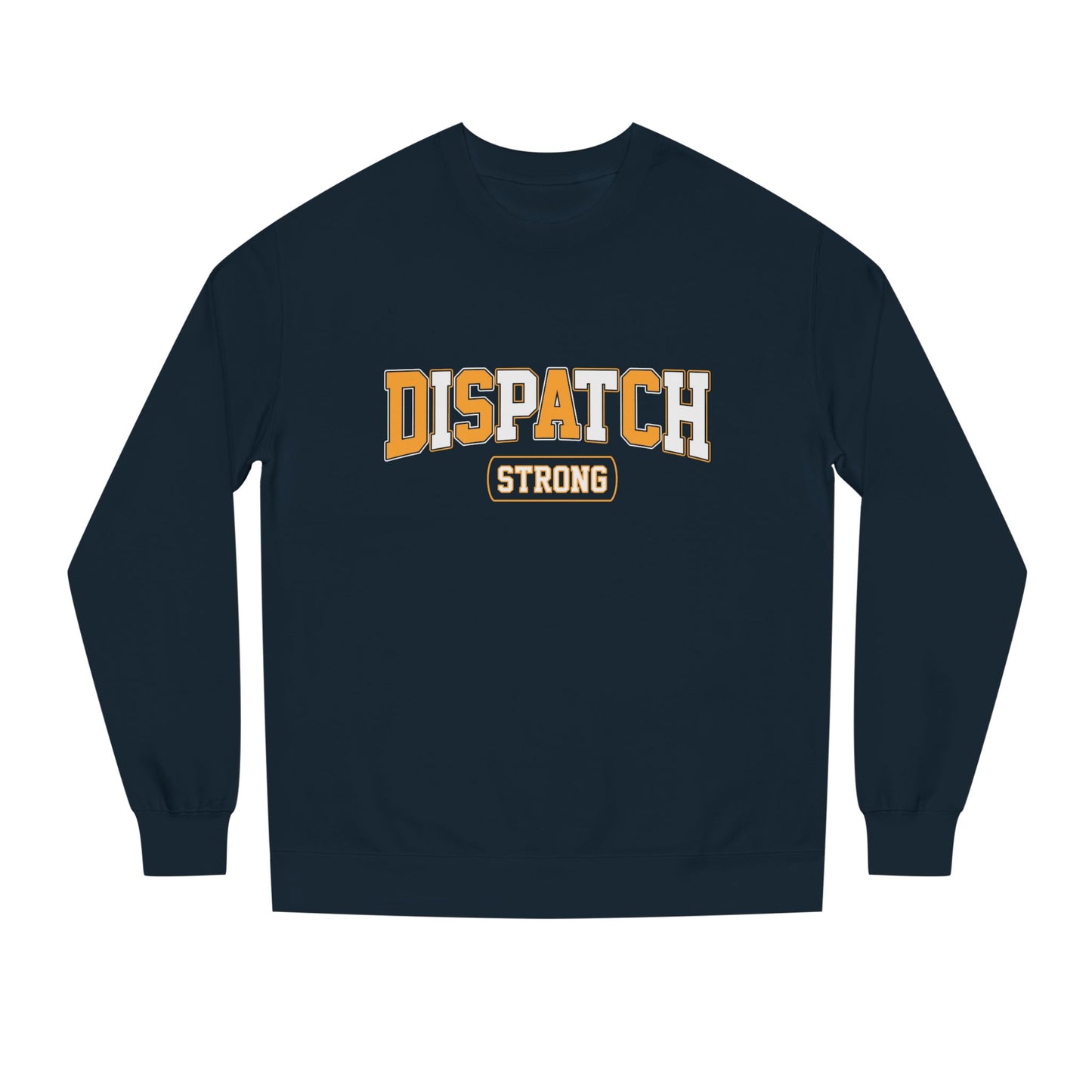 Dispatch Strong Crewneck Sweatshirt — Casual Support Tee for Dispatchers