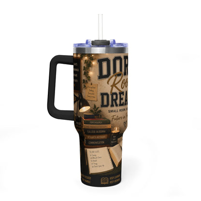 Dorm Room Dreams 40oz Vacuum Tumbler — Insulated College Travel Mug