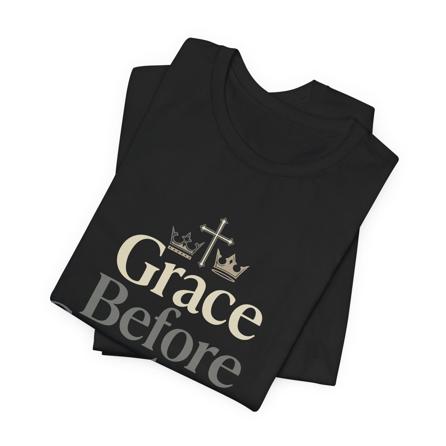 Grace Before Greatness T-Shirt — Bishop Inspirational Faith Tee