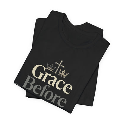 Grace Before Greatness T-Shirt — Bishop Inspirational Faith Tee