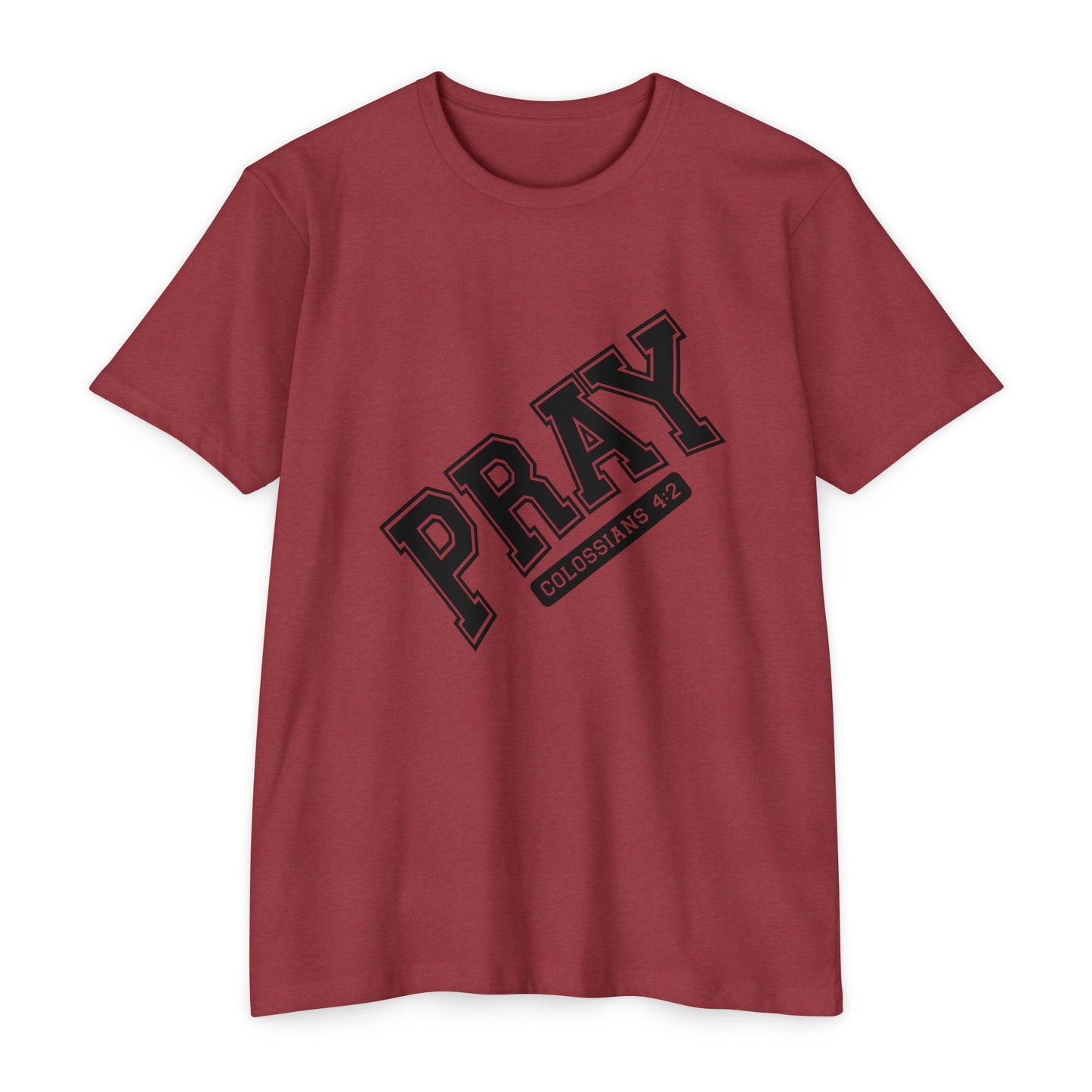 Pray Colossians 4:2 Christian T-Shirt — Faith Prayer Tee