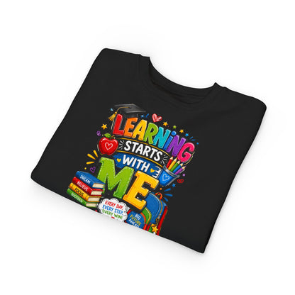 Learning Starts With Me Toddler Sweatshirt — Cute Back-to-School Kids Graphic Pullover