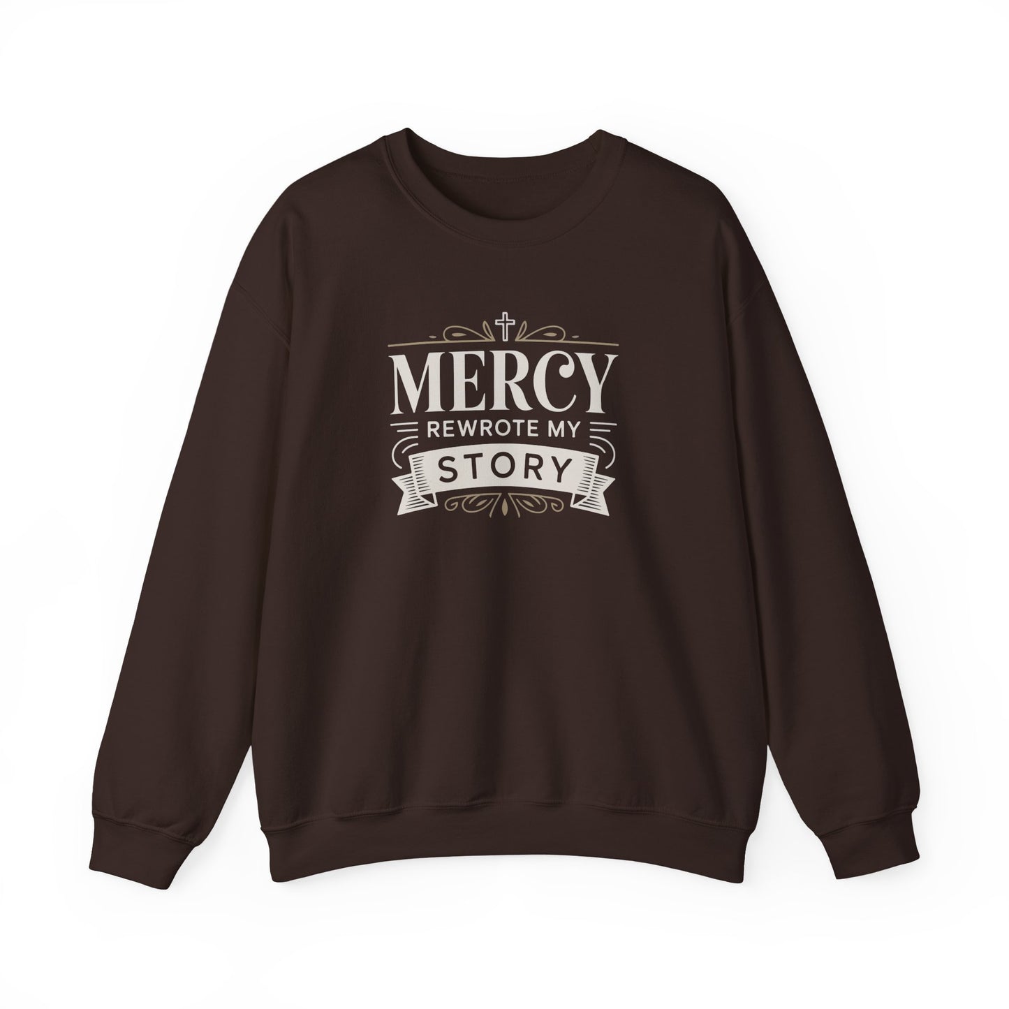 Mercy Rewrote My Story  Sweatshirt