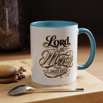 Lord, Let Mercy Lead Me Accent Coffee Mug — Inspirational Christian Scripture 11/15oz