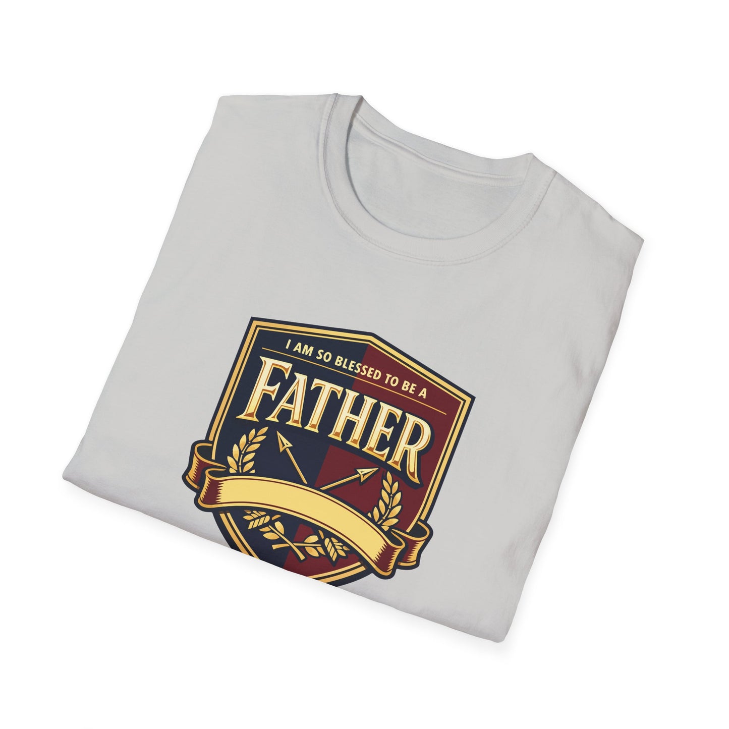 "I Am So Blessed To Be A Father"  T-Shirt