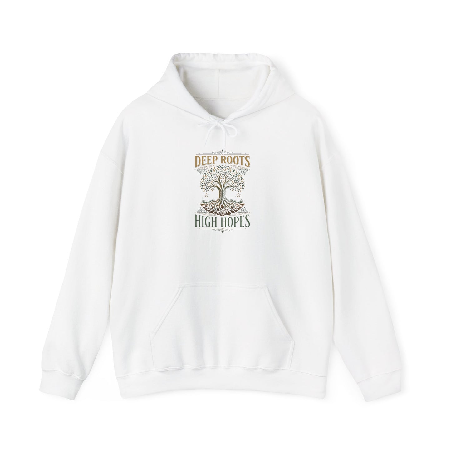 Deep Roots High Hopes Hoodie