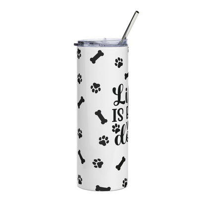 Dog Lover 20oz Stainless Tumbler — "Life Is Better With A Dog" Paw Print Travel Cup