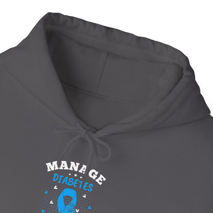 "Manage Diabetes Live Better"  Hoodie