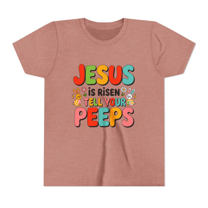 Youth Tee - "Jesus Is Risen, Tell Your Peeps" Easter Kids Shirt