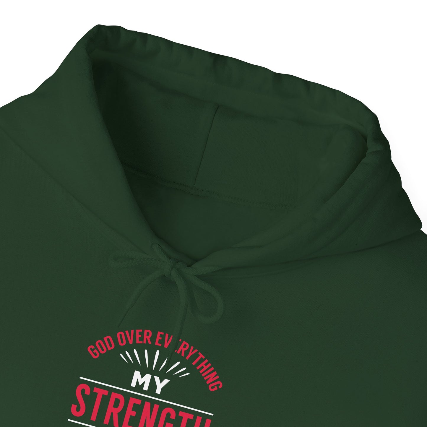 God Over Everything, My Strength My Guide Hoodie