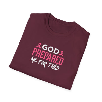 God Prepared Me for This T-Shirt