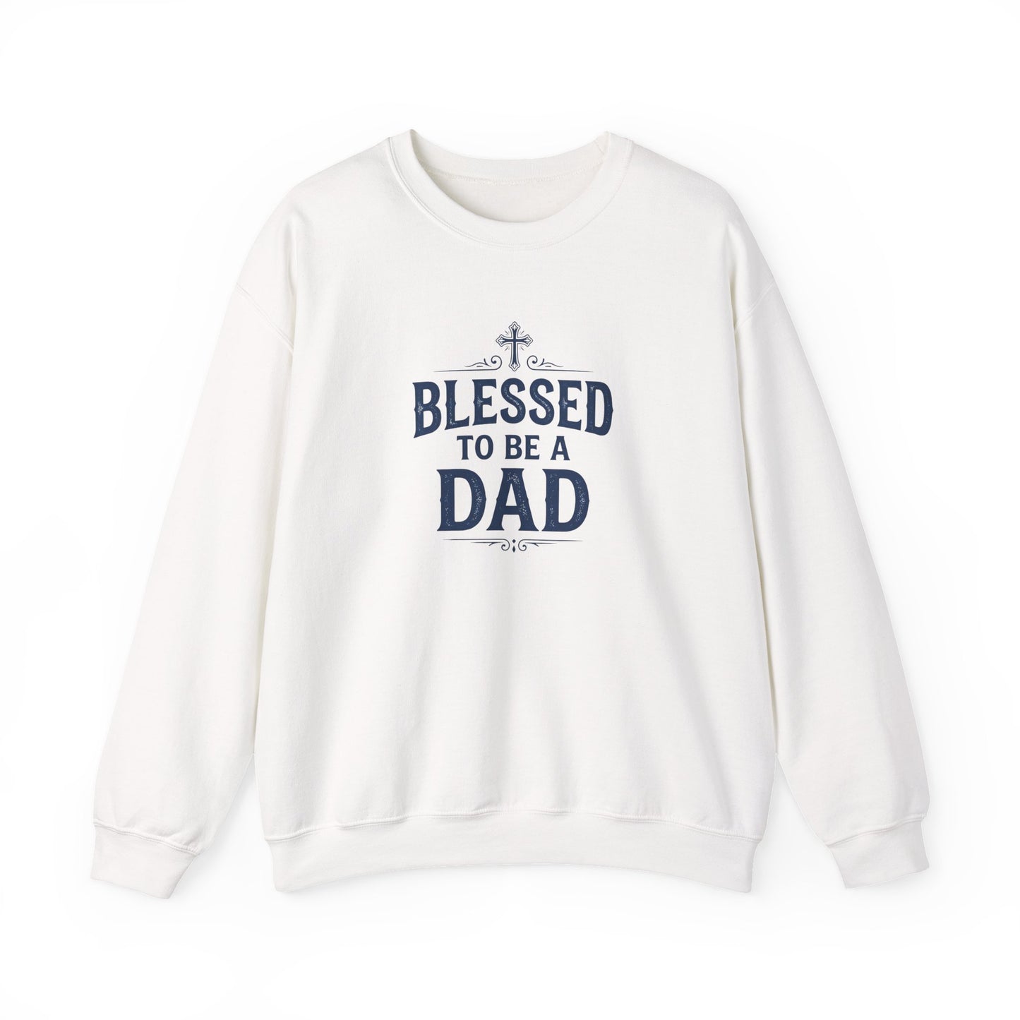 Blessed to Be a Dad Crewneck Sweatshirt