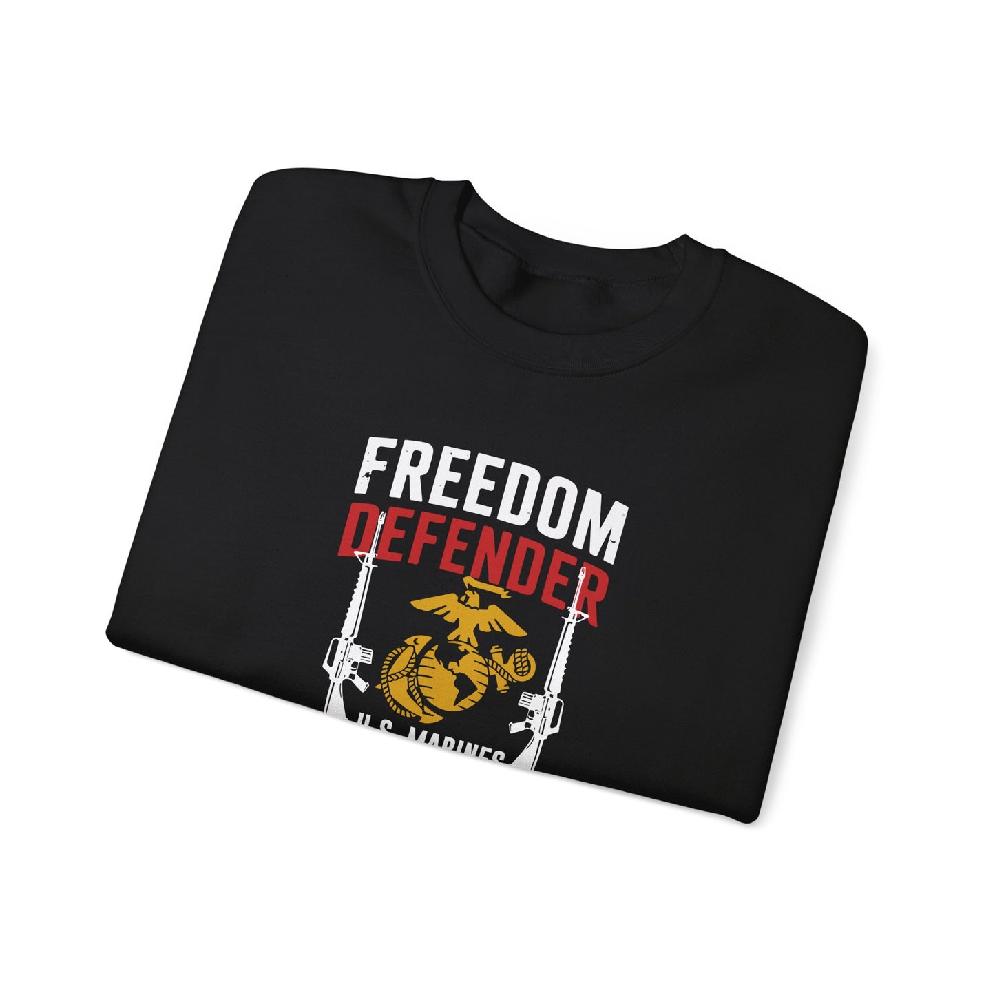 "Freedom Defender U.S. Marines Veteran For Life" Sweatshirt