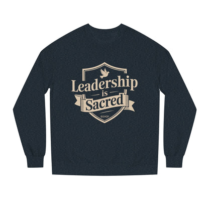Leadership Is Sacred Crewneck Sweatshirt – Inspirational Christian Faith Quote Pullover