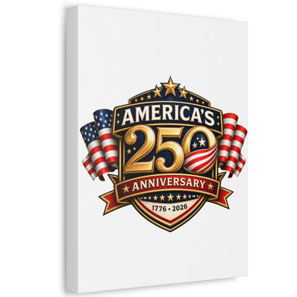 America’s 250th Anniversary Stretched Canvas – 1776–2026 Patriotic Wall Art