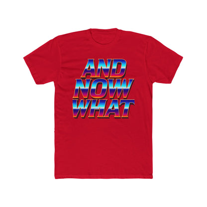 And Now What Tee — Retro Gradient Statement T-Shirt